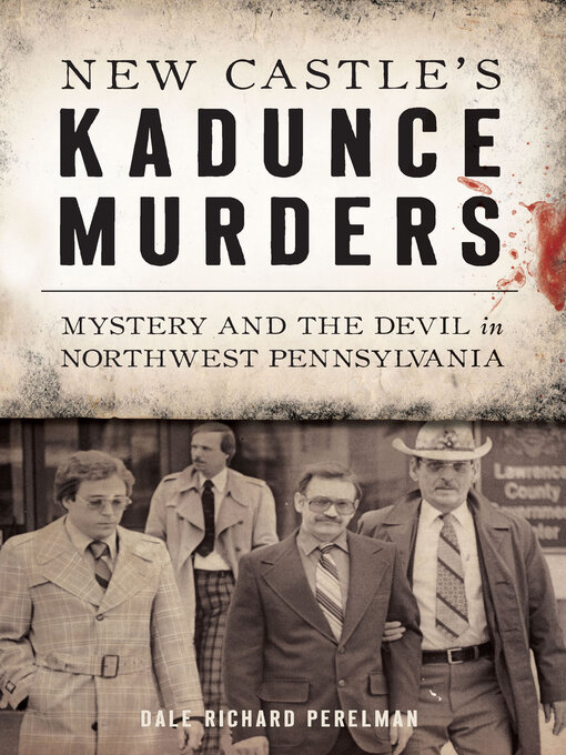 Title details for New Castle's Kadunce Murders by Dale Richard Perelman - Available